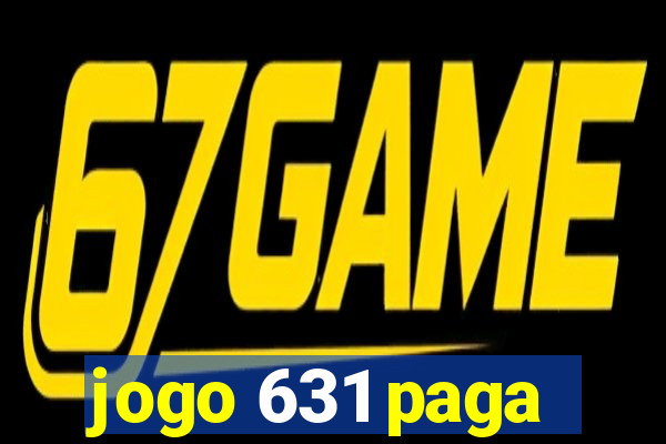 jogo 631 paga